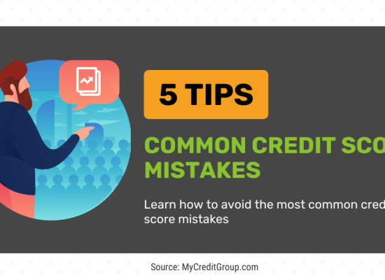 Common Credit Score Mistakes - MyCreditGroup