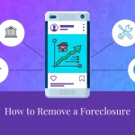 How To Remove A Foreclosure From Your Credit Report